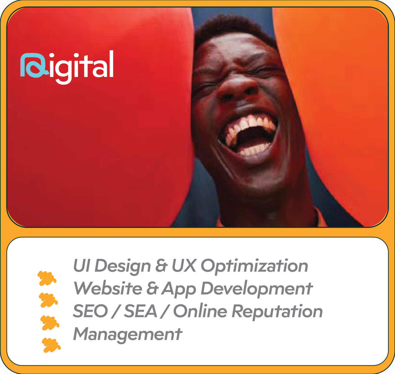 Digital : UI Design & UX Optimization, Website & App Development, SEO / SEA / Online Reputation Management